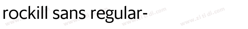 rockill sans regular字体转换